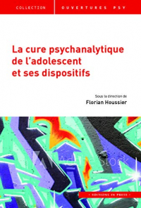 La Cure Psychanalytique de l'Adolescent et Ses Dispositifs T