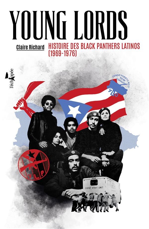 Young Lords : Histoire des Blacks Panthers latinos (1969-1976)