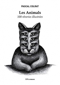 Les Animals - 100 rêveries illustrées