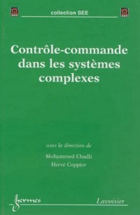 Contrôle-commande dans les systèmes complexes : Environnement temps réel sous architectures distribuées