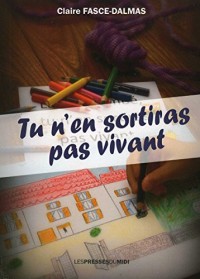 Tu n'en sortiras pas vivant