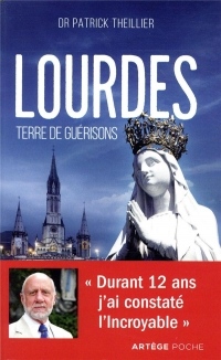 Lourdes, Terre de guérisons