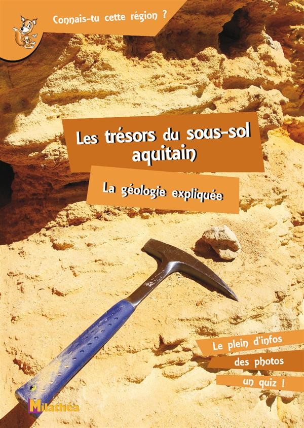 Les Tresors du Sous-Sol Aquitain