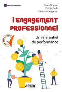 L'Engagement Professionnel - un Referentiel de Performance