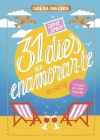 31 dies per enamorar-te: Cada dia, una carta