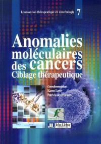 Anomalies moléculaires des cancers : Ciblage thérapeutique