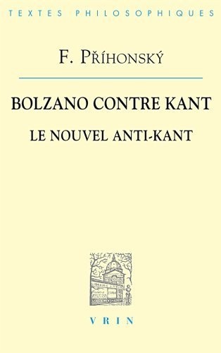 Bolzano contre Kant : Le Nouvel Anti-Kant