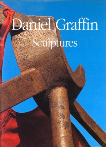 Daniel Graffin : Sculptures
