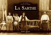 Sarthe (La) - Les Petits Mémoire en Images