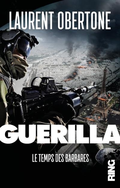 Guerilla - tome 2 Le temps des barbares
