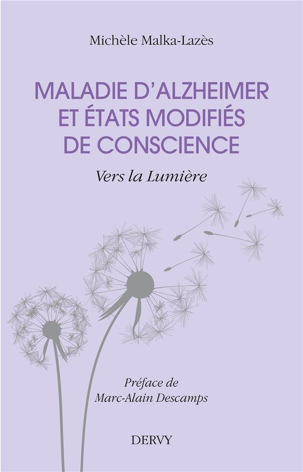 Maladie d'Alzheimer et état modifié de conscience