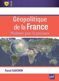 GEOPOLITIQUE DE LA FRANCE (2ED).