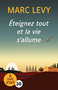 Eteignez tout et la vie s'allume