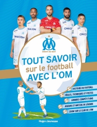 Les joueurs de l'om t'apprennent le football