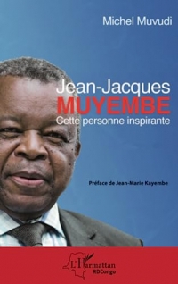 Jean Jacques Muyembe: Cette personne inspirante