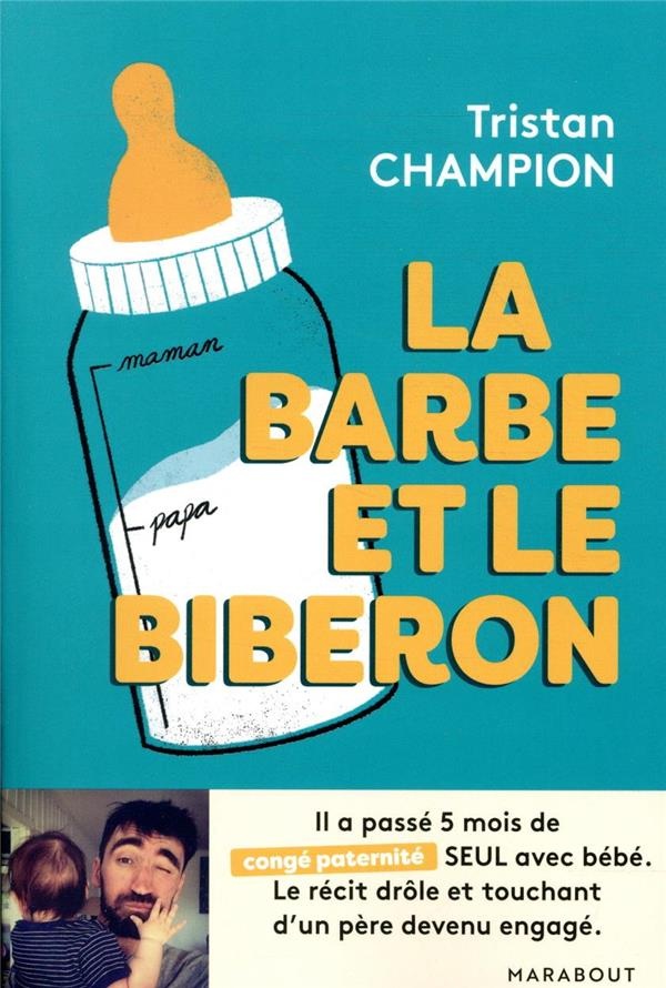 La barbe et le biberon