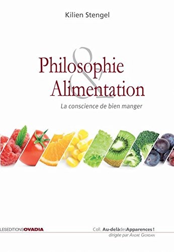Philosophie & Alimentation : La conscience de bien manger