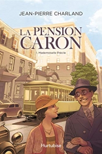 La Pension Caron - Tome 1: Mademoiselle Précile