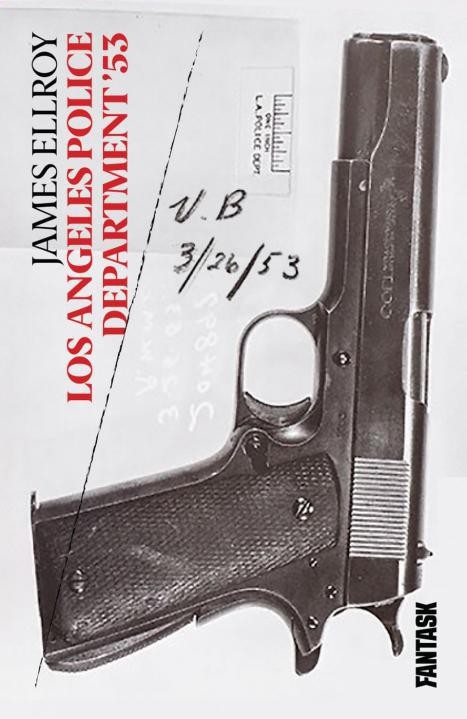 James Ellroy, les archives du LAPD
