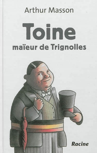 Toine maïeur de Trignolles