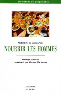 Nourrir les hommes