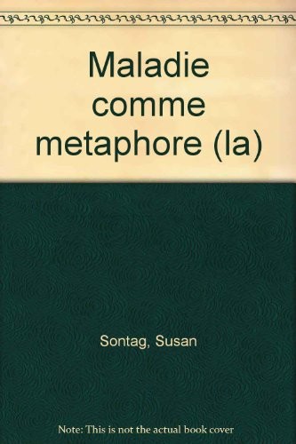 La Maladie comme métaphore : Essai
