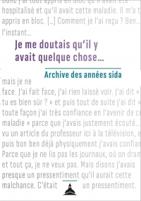 « Je me doutais qu'il y avait quelque chose »: Archive des années sida