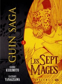 Guin Saga, tome 1 : Les Sept Mages