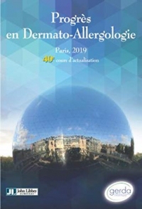 Progrès en Dermato-Allergologie - Gerda Paris, 2019 - Tome XXV: 40e cours d'actualisation