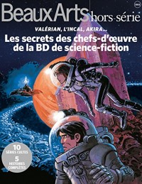 Beaux Arts Magazine, Hors-série : Les secrets des chefs d'oeuvre de la BD de science-fiction