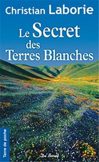 Le secret des Terres Blanches