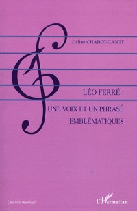 Léo Ferré : Une voix et un phrasé emblématiques