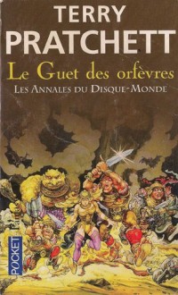 Les Annales du Disque-Monde, Tome 15 : Le Guet des orfèvres