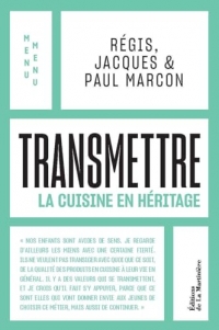 Transmettre: La Cuisine en héritage