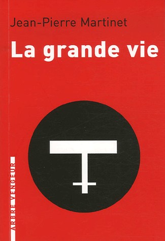 La grande vie