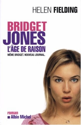 Bridget Jones. L'Âge de raison [9782226115829]