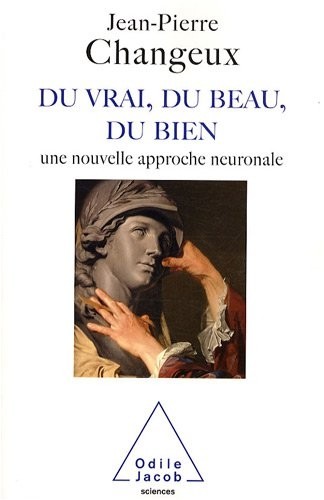 Du vrai, du beau, du bien : Une nouvelle approche neuronale