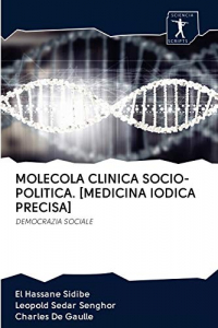 MOLECOLA CLINICA SOCIO-POLITICA. [MEDICINA IODICA PRECISA]: DEMOCRAZIA SOCIALE