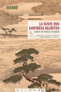 La Sente des Contrees Secrètes - Haikus Traduits du Japonais