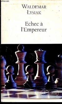 Échec à l'Empereur