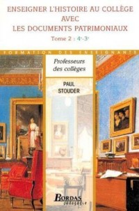 L'HIST ET DOCS PATRIMOINE 4/3e (Ancienne Edition)