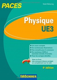 Physique-UE3 PACES - 4e éd.: Manuel, cours + QCM corrigés
