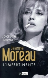 Jeanne Moreau l'impertinente