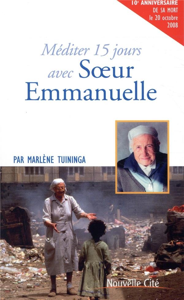 Méditer 15 jours avec Soeur Emmanuelle