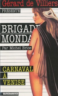 Brigade Mondaine 50 : Carnaval à Venise