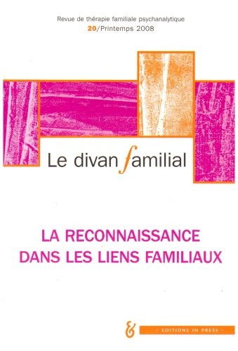 Le divan familial, N° 20 : La reconnaissance dans les liens de famille