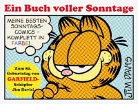 Garfield - Ein Buch voller Sonntage: Zum 80. Geburtstag von GARFIELD Schöpfer Jim Davis!