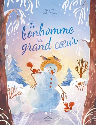 Le bonhomme au grand cœur: Album - dès 4 ans