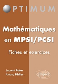 Mathématiques MPSI/PCSI Fiches et Exercices