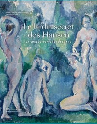 Le Jardin secret des Hansen : La collection Ordrupgaard